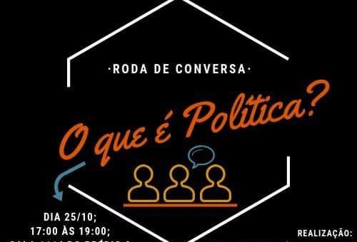 “O que é política?” é o primeiro tema abordado na Roda de Conversa do DCE